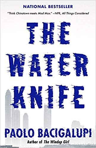 LM Spilsbury book cover for book review The Water Knife by Paolo Bacigalupi